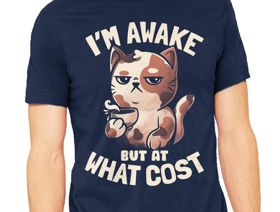 I'm Awake But At What Cost
