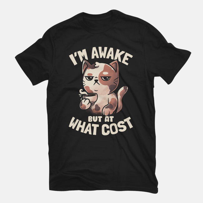 I'm Awake But At What Cost-Mens-Basic-Tee-eduely