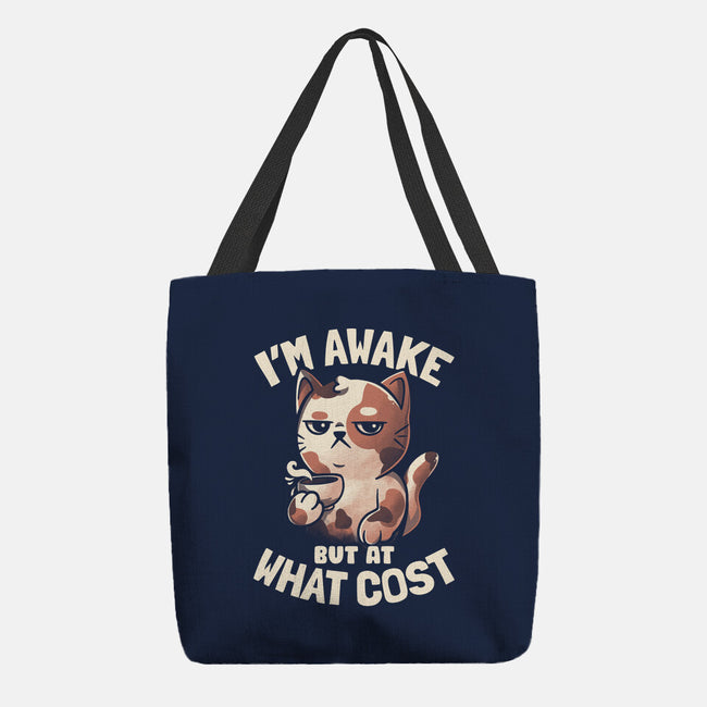 I'm Awake But At What Cost-None-Basic Tote-Bag-eduely