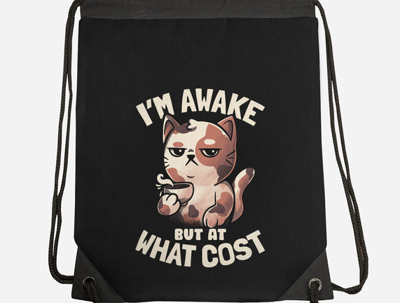 I'm Awake But At What Cost
