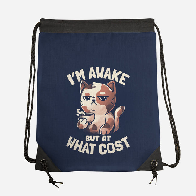 I'm Awake But At What Cost-None-Drawstring-Bag-eduely