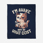 I'm Awake But At What Cost-None-Fleece-Blanket-eduely