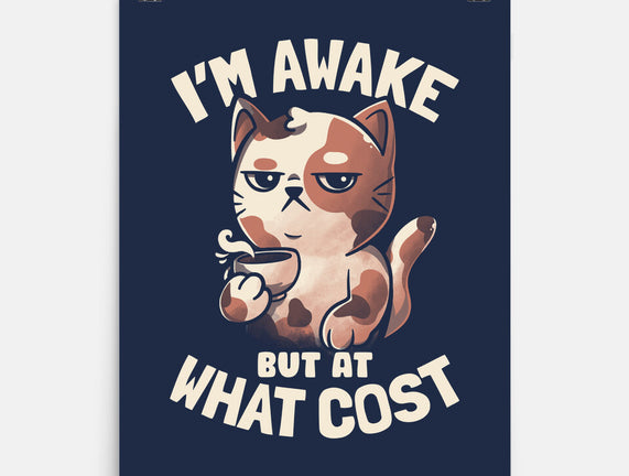 I'm Awake But At What Cost