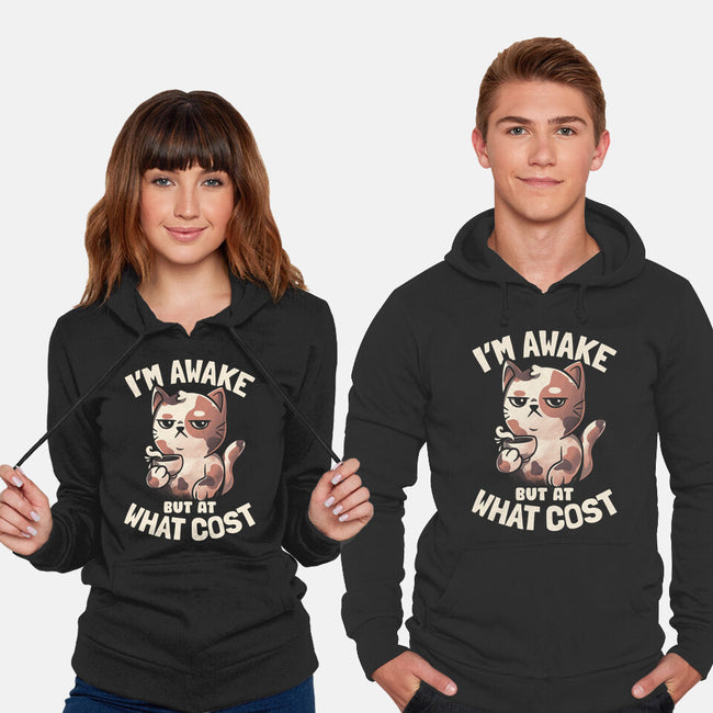 I'm Awake But At What Cost-Unisex-Pullover-Sweatshirt-eduely
