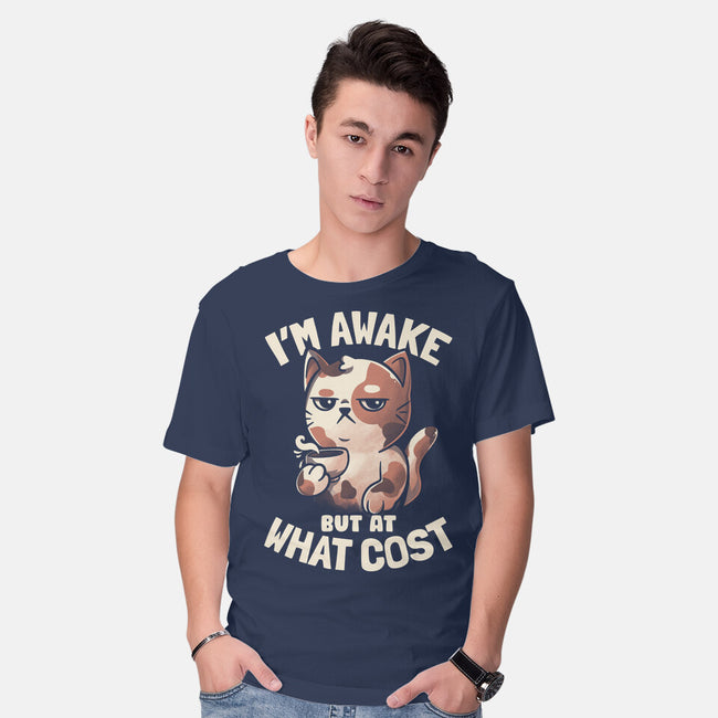 I'm Awake But At What Cost-Mens-Basic-Tee-eduely