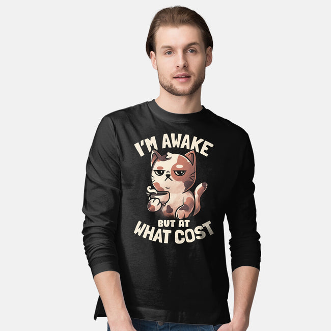 I'm Awake But At What Cost-Mens-Long Sleeved-Tee-eduely
