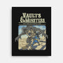 Vaults And Monsters-None-Stretched-Canvas-Betmac