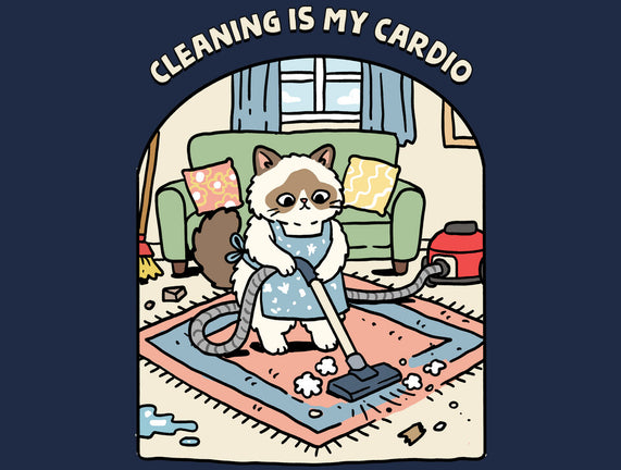 Cleaning Is My Cardio