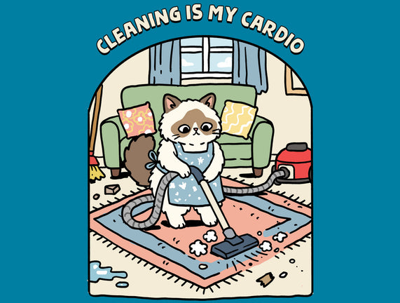 Cleaning Is My Cardio