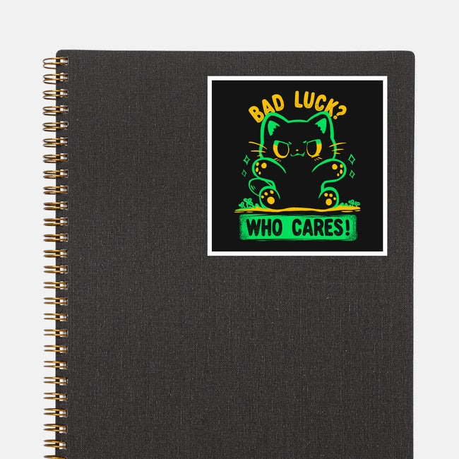 Bad Luck Who Cares-None-Glossy-Sticker-TechraNova