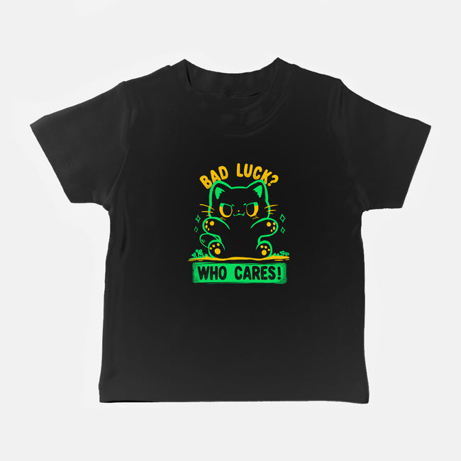 Bad Luck Who Cares-Baby-Basic-Tee-TechraNova