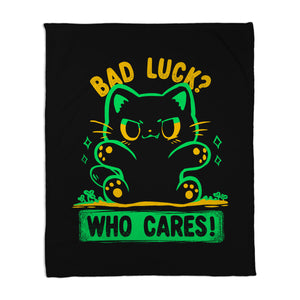 Bad Luck Who Cares