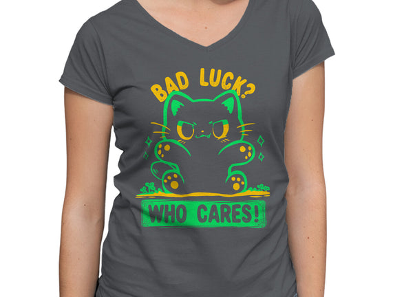 Bad Luck Who Cares