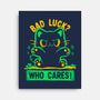Bad Luck Who Cares-None-Stretched-Canvas-TechraNova
