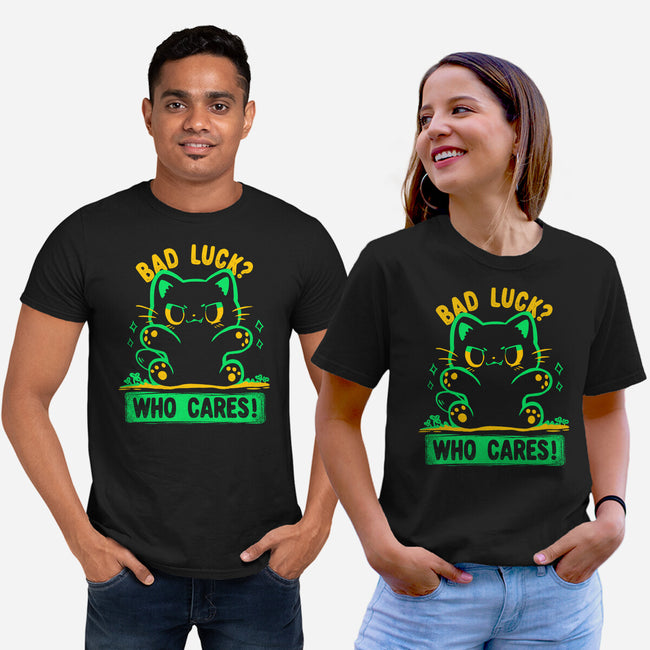 Bad Luck Who Cares-Unisex-Basic-Tee-TechraNova