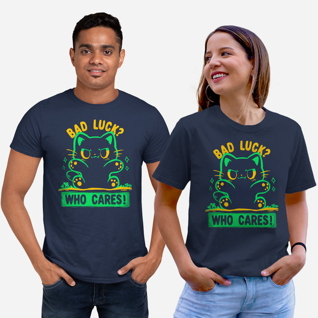 Bad Luck Who Cares-Unisex-Basic-Tee-TechraNova