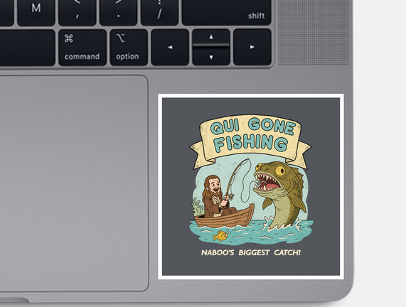Qui Gone Fishing