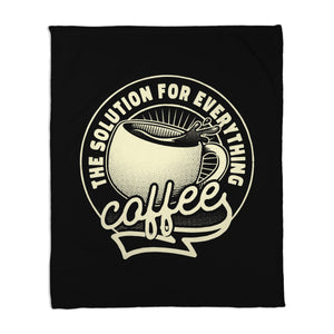 Coffee The Solution For Everything