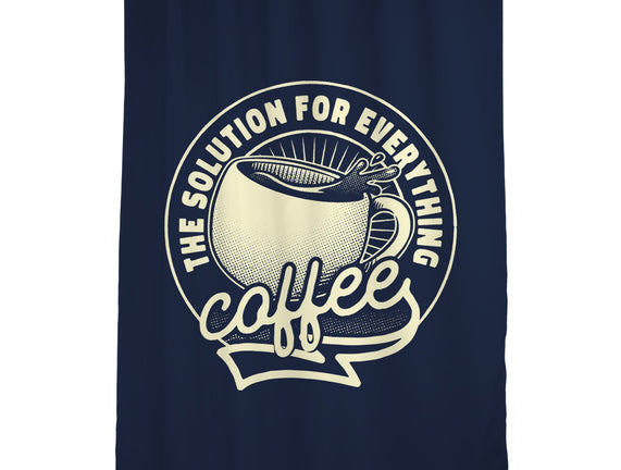 Coffee The Solution For Everything