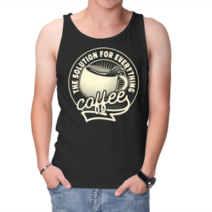 Coffee The Solution For Everything