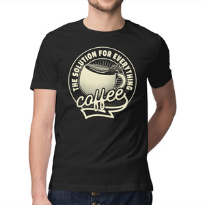 Coffee The Solution For Everything
