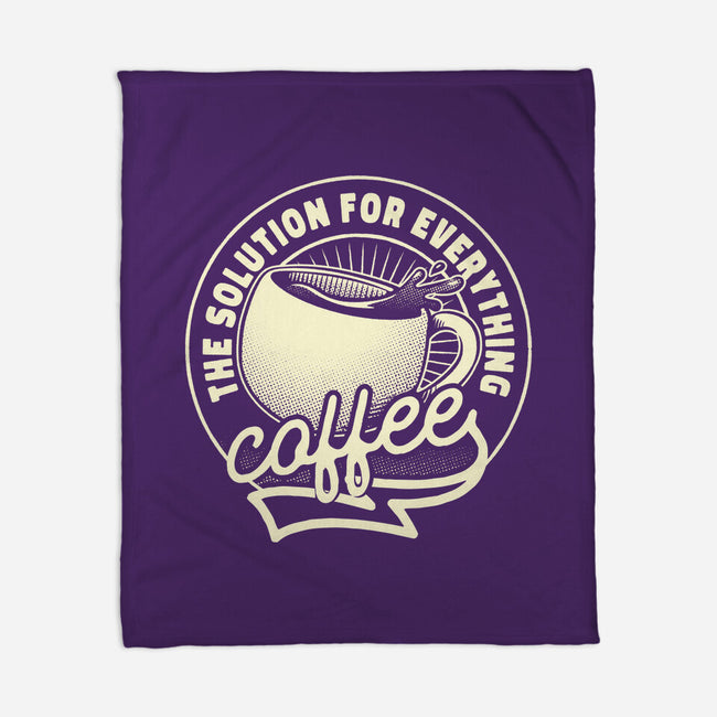 Coffee The Solution For Everything-None-Fleece-Blanket-tobefonseca