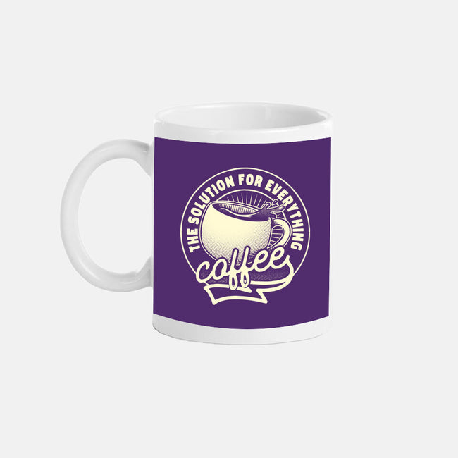 Coffee The Solution For Everything-None-Mug-Drinkware-tobefonseca