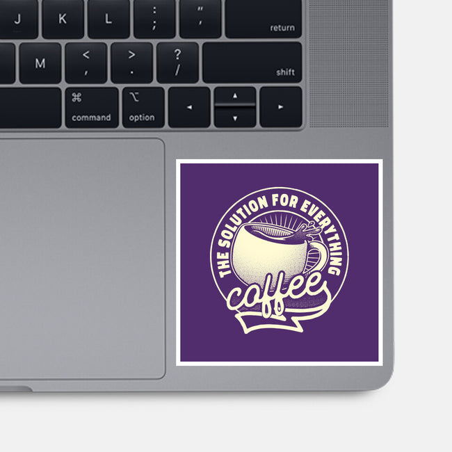 Coffee The Solution For Everything-None-Glossy-Sticker-tobefonseca