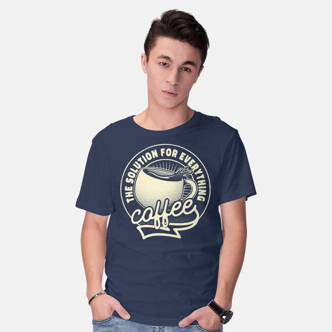 Coffee The Solution For Everything-Mens-Basic-Tee-tobefonseca