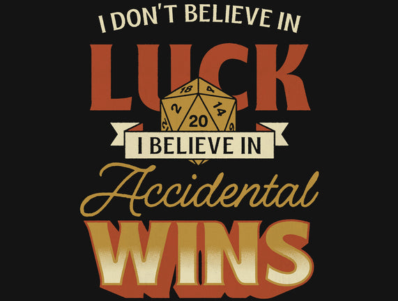 Accidental Wins