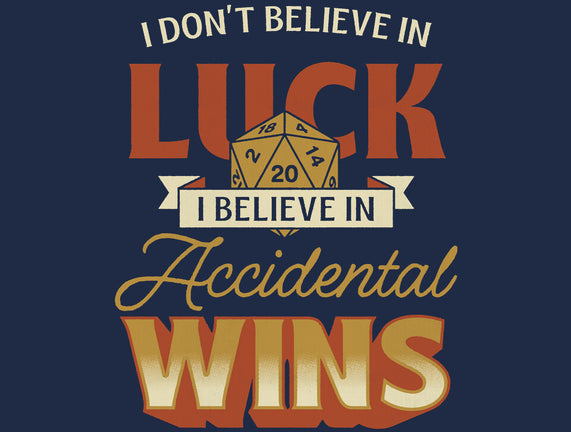 Accidental Wins