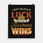 Accidental Wins-None-Matte-Poster-Popnotic