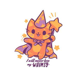 Never Lose My Whimsy