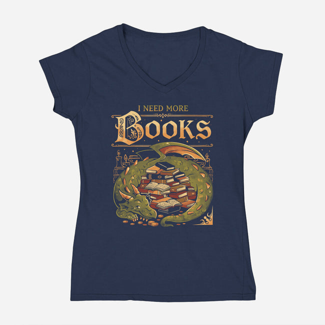 I Need More Books-Womens-V-Neck-Tee-eduely