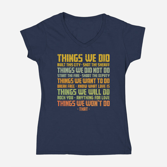 Things We Did-Womens-V-Neck-Tee-kg07