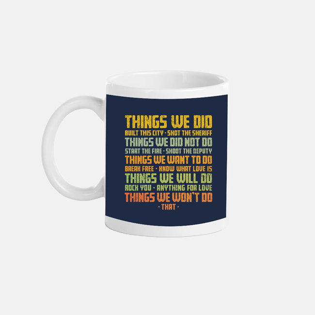 Things We Did-None-Mug-Drinkware-kg07