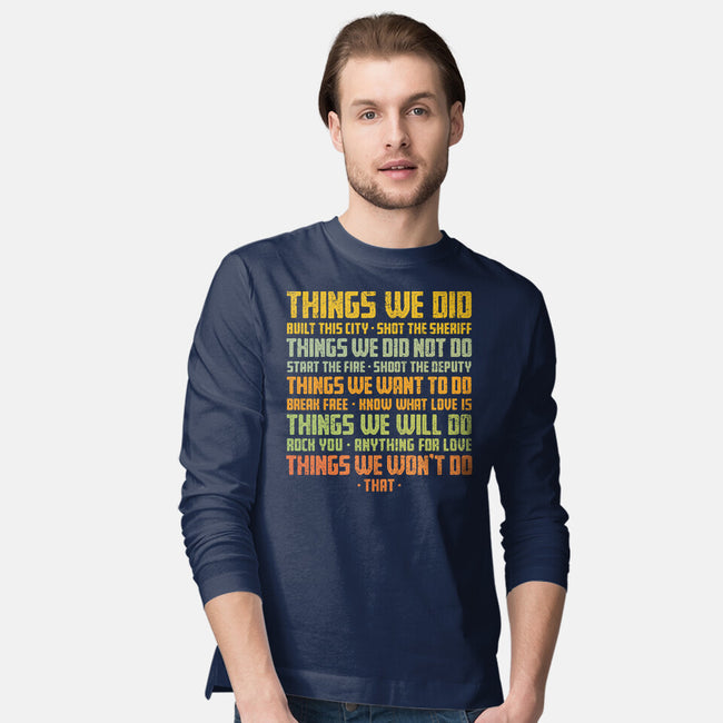 Things We Did-Mens-Long Sleeved-Tee-kg07
