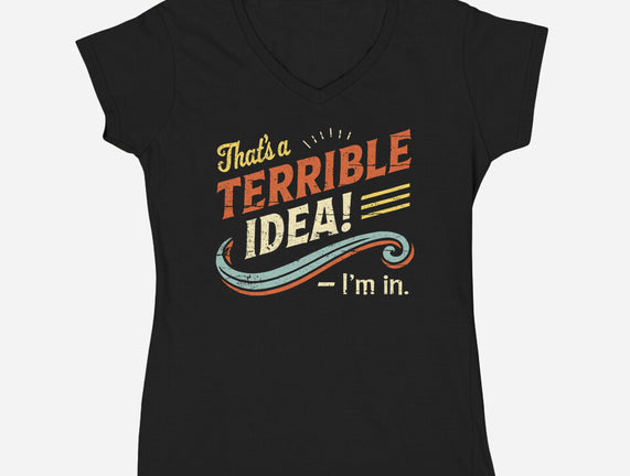 Terrible Idea