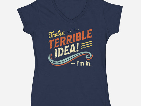 Terrible Idea