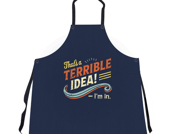 Terrible Idea