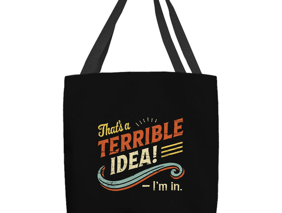 Terrible Idea