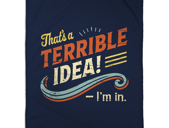 Terrible Idea