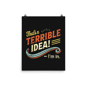Terrible Idea