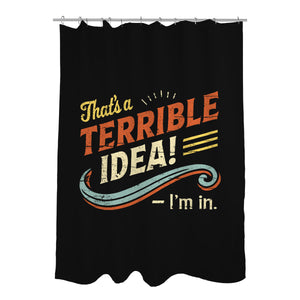 Terrible Idea