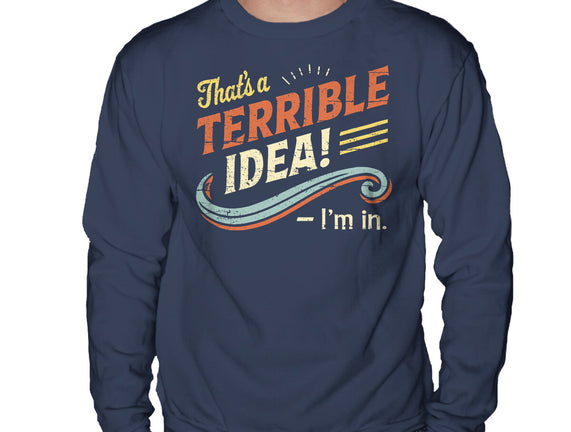 Terrible Idea