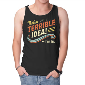 Terrible Idea
