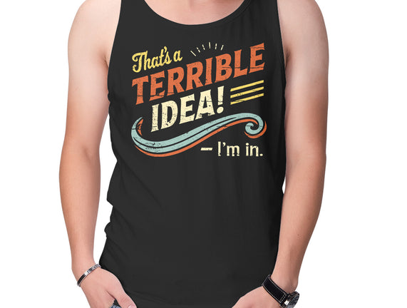 Terrible Idea