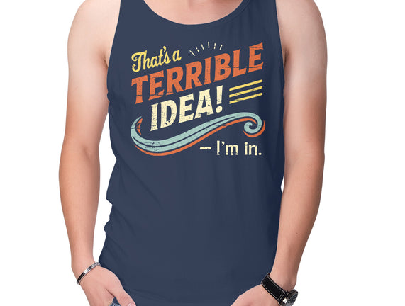 Terrible Idea