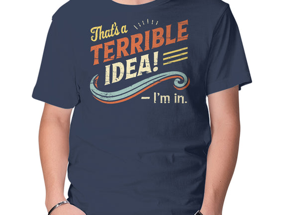 Terrible Idea