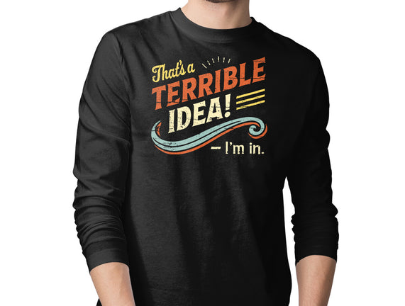 Terrible Idea